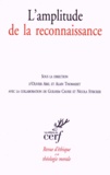 Olivier Abel et Alain Thomasset - Revue d'éthique et de théologie morale N° 281, Septembre 2014 : L'amplitude de la reconnaissance.