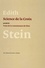 Edith Stein - La science de la croix - Précédée de voies de la connaissance de Dieu.