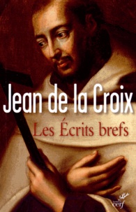  Jean de la Croix - Les Ecrits brefs.
