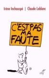 Irène Inchauspé et Claude Leblanc - C'est pas ma faute !.