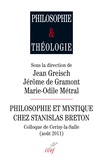 Jérôme de Gramont - Philosophie et mystique chez Stanislas Breton.