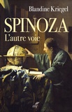 Blandine Kriegel - Spinoza - L'autre voie.