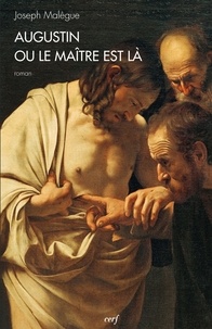 Joseph Malègue et  MALEGUE JOSEPH - Augustin ou le Maître est là.