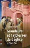 Pierre Riché - Grandeurs et faiblesses de l'Eglise au Moyen Age.