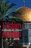 Dominique Josse et  JOSSE DOMINIQUE - L'islam et nous.