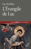 Luc Devillers - L'évangile de Luc.