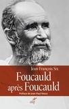 Jean-François Six et  SIX JEAN-FRANCOIS - Foucauld après Foucauld.