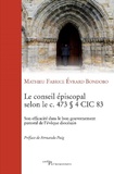Mathieu Fabrice Evrard Bondobo - Le conseil épiscolpal selon le c. 473 § 4 CIC 83 - Son efficacité dans le bon gouvernement pastoral de l'évêque diocésain.