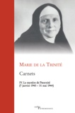  Marie de la Trinité - Carnets - Tome 4, Le mystère de la Paternité (7 janvier 1943 - 31 mai 1944).
