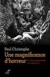 Paul Christophe et  CHRISTOPHE PAUL - Une magnificence d'horreur.