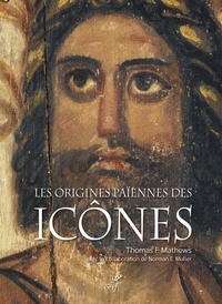 Thomas-F Mathews - Les origines païennes des icônes.