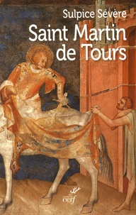 Sulpice Sévère - Saint Martin de Tours.
