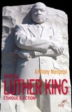 Anthony Mangeon - Martin Luther King - Ethique & action.