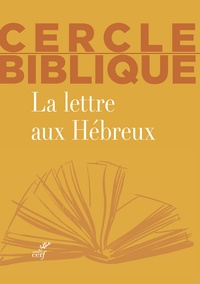 Chantal Reynier et Isabelle Reuse - La lettre aux Hébreux.