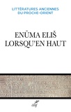 Philippe Talon et Stéphanie Anthonioz - Enuma Eliš, lorsqu'en haut... - Edition bilingue français-akkadien.