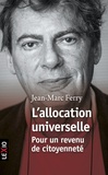 Jean-Marc Ferry - L'allocation universelle.