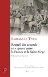 Emmanuel Tawil - Recueil des accords en vigueur entre la France et le Saint-Siège.