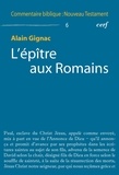 Alain Gignac et  GIGNAC ALAIN - L'épître aux Romains.