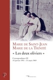  Marie de la Trinité - "Les deux oliviers" - Correspondance 3, 14 janvier 1951-31 mars 1969.