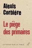 Alexis Corbière - Le piège des primaires.