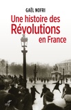 Gaël Nofri - Une histoire des révolutions en France.