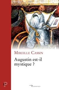 Mireille Cassin - Augustin est-il mystique ?.