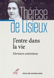  Thérèse de Lisieux - J'entre dans la vie.