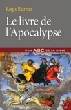  BURNET REGIS - LE LIVRE DE L'APOCALYPSE.