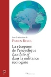 Fabrice Revol - La réception de l'encyclique Laudato si' dans la militance écologiste.