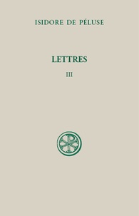  Isidore de Péluse - Lettres - Tome 3, 1701-2000.