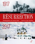 Charles Xelot et Lilya Tourkina - Résurrection 1917-2017.