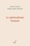 Jean-Louis Vieillard-Baron - Le spiritualisme français.