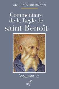 Aquinata Bockmann - Commentaire de la règle de Saint Benoît - Tome 2.