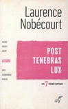 Laurence Nobécourt - Post Tenebras Lux - La luxure.