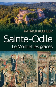 Patrick Koehler - Sainte-Odile - Le mont et les grâces.