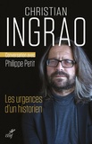 Christian Ingrao - Les urgences d'un historien.