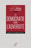  Collectif Clairefontaine et  DELSOL CHANTAL - La démocratie dans l'adversité - Enquête internationale.