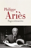 Philippe Ariès - Pages retrouvées.