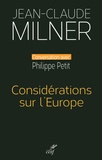 Jean-Claude Milner - Considérations sur l'Europe.
