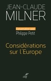  MILNER JEAN-CLAUDE - CONSIDERATIONS SUR L'EUROPE.