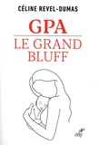 Céline Revel-Dumas - GPA - Le grand bluff.
