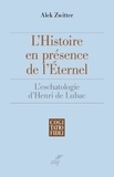  ZWITTER ALEK - L'HISTOIRE EN PRESENCE DE L'ETERNEL.