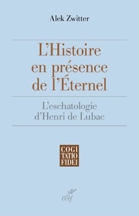  ZWITTER ALEK - L'HISTOIRE EN PRESENCE DE L'ETERNEL.