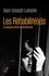 Jean-Joseph Lataste - Les réhabilité(e)s - Et quelques échos contemporains.
