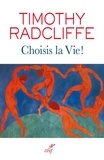  RADCLIFFE TIMOTHY et  SCTRICK ROBERT - CHOISIS LA VIE !.