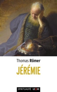 Thomas Römer - Jérémie.