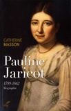Catherine Masson - Pauline Jaricot 1799-1862 - Biographie.