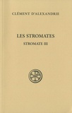  Clément d'Alexandrie - Les Stromates - Stromates III.