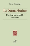  COULANGE PIERRE - LA SAMARITAINE - UNE INVRAISEMBLABLE RENCONTRE.