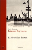 Frédéric Rouvillois - La révolution de 1958.